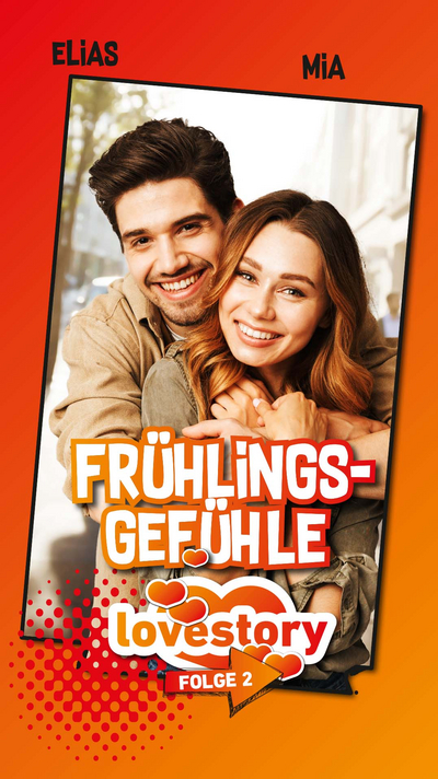 Frühlingsgefühle. Lovestory Folge 2